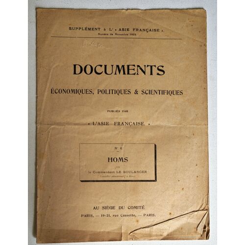 Homs Par Le Commandant Le Boulanger, Conseiller Administratif - Supplément À L'Asie Française Novembre 1922 - Documents Économiques, Politiques & Scientifiques Publiés - N° 6