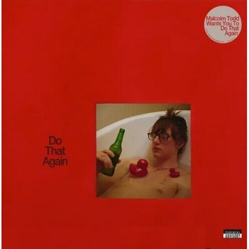 Malcolm Todd - Do That Again [Vinyl Lp] Explicit, 140 Gram Vinyl