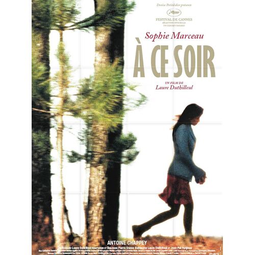 A Ce Soir - Véritable Affiche De Cinéma Pliée - Format 120x160 Cm - De Laure Duthilleul Avec Sophie Marceau, Antoine Chappey, Laure Duthilleul, Fabio Zenoni, Gérald Laroche - 2005