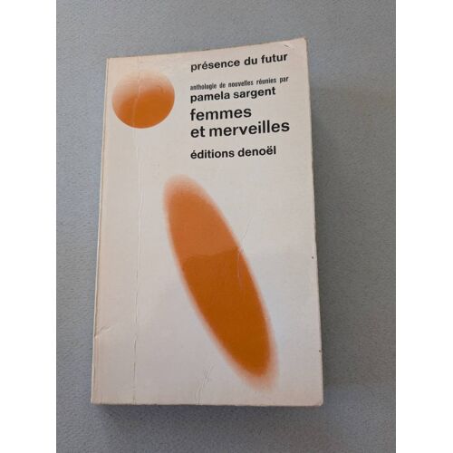 Femmes Et Merveilles De Pamela Sargent