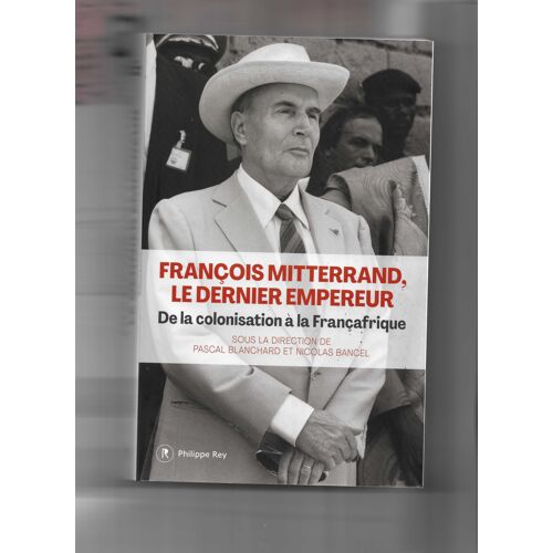 François Mitterand Le Dernier Empereur