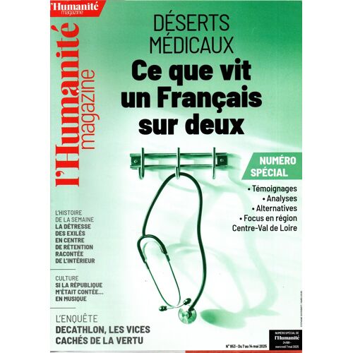 L' Humanité Magazine N° 953 Du 7 Au 14 Mai 2025 : Déserts Médicaux