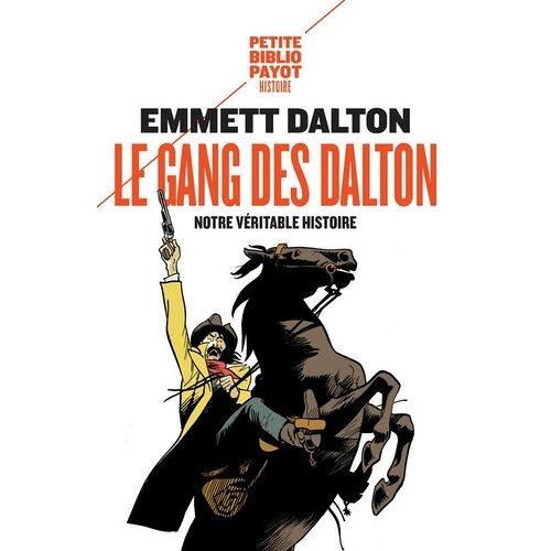 Le Gang Des Dalton - Notre Véritable Histoire