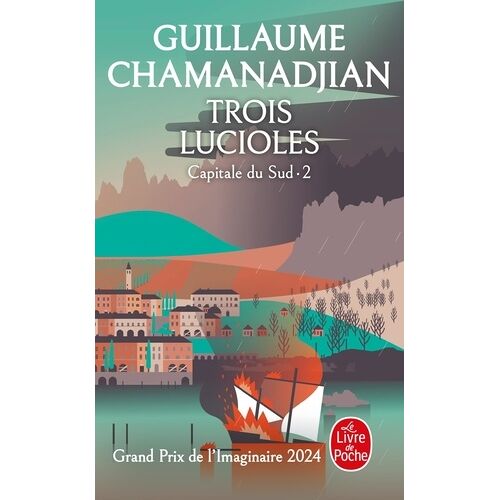 Cycle De La Tour De Garde - Capitale Du Sud - Tome 2 - Trois Lucioles