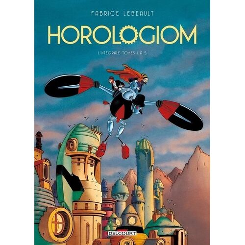 Horologiom - Intégrale Tomes 1 À 5