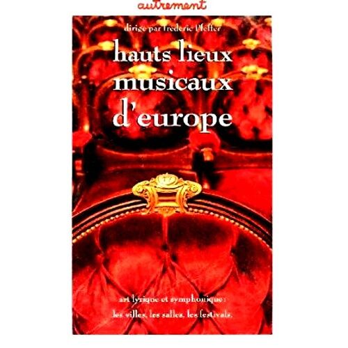 Hauts Lieux Musicaux D'europe
