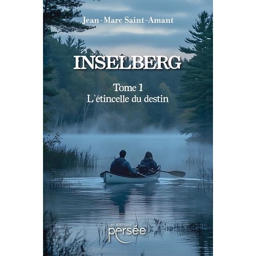 Inselberg - Tome 1 - L'étincelle Du Destin