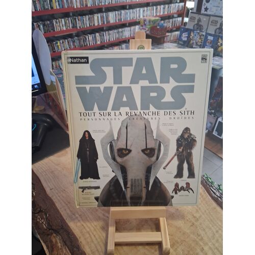 Star Wars Tout Sur La Revanche Des Sith Episode Iii Livre