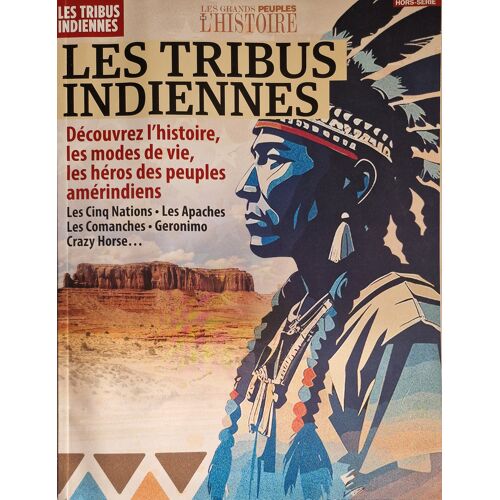 Les Grands Peuples De L'Histoire 6 Hs Les Tribus Indiennes