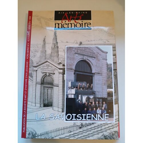 Arts Et Mémoire Aix-Les-Bains Hors Série N°4 Savoisienne