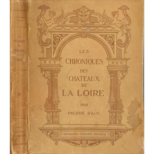 Les Chroniques Des Châteaux De La Loire