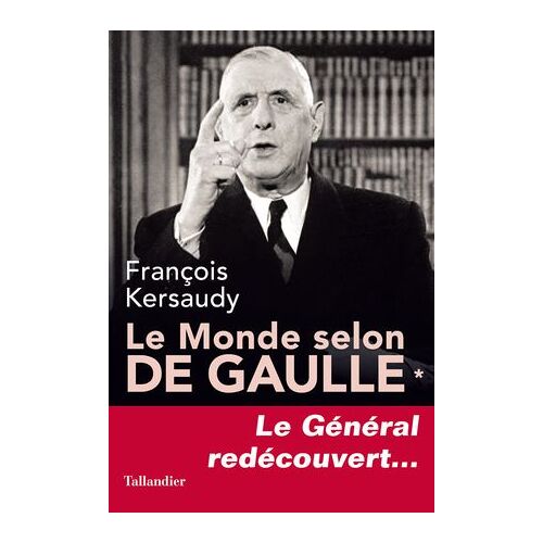 Le Monde Selon De Gaulle