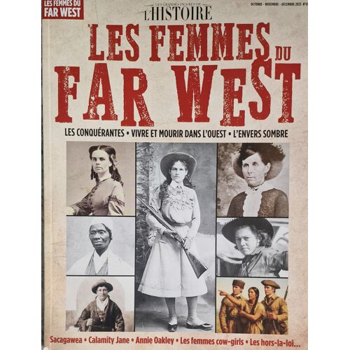 Les Grandes Figures De L'Histoire 41 Les Femmes Du Far West