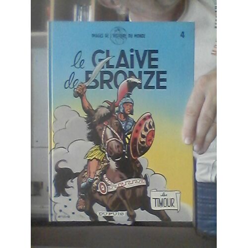 Les Timour 4 Le Glaive De Bronze Cartonné Sirius Dupuis