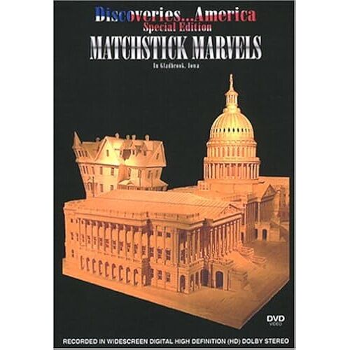Discoveries...America Special Edition, Matchstick Marvels