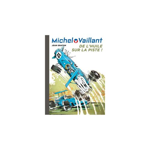 Michel Vaillant - 18 - Michel Vaillant - Tome 18 - De L'huile Sur La Piste