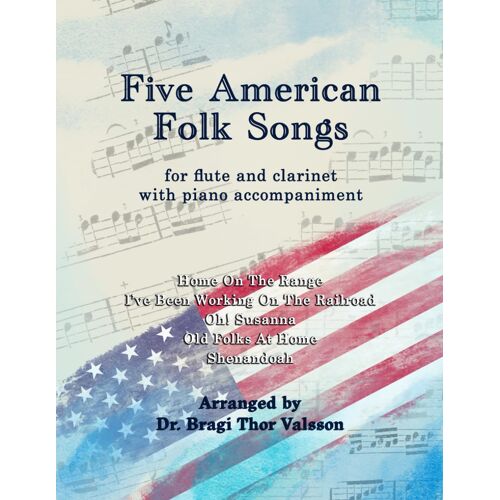 Kalanka-Five American Folk Songs For Flute And Clarinet With Piano Accompaniment