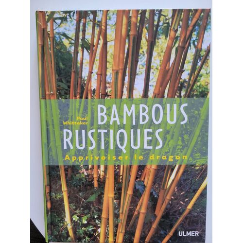 Bambous Rustiques - Apprivoiser Le Dragon