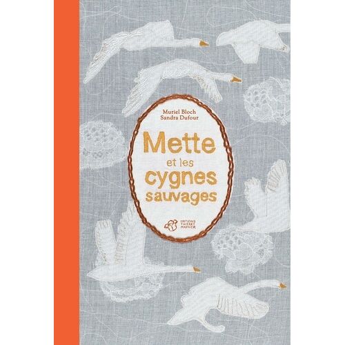 Mette Et Les Cygnes Sauvages