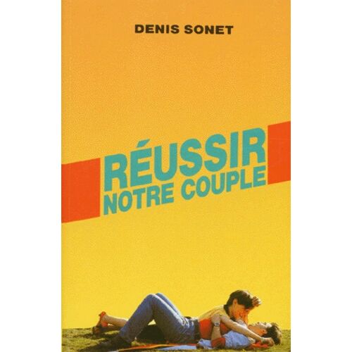 Réussir Notre Couple
