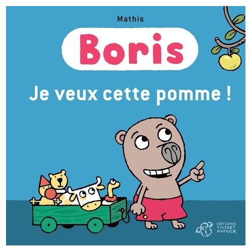 Boris - Je Veux Cette Pomme !