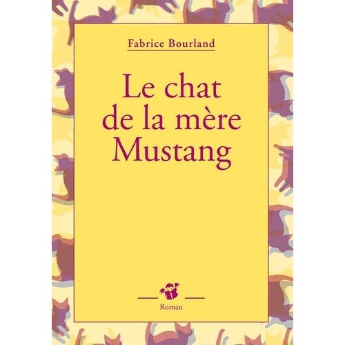 Le Chat De La Mère Mustang