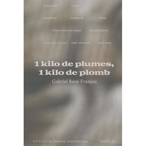 1 Kilo De Plumes, 1 Kilo De Plomb