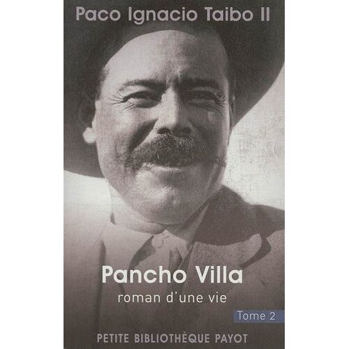 Pancho Villa, Roman D'une Vie - Tome 2
