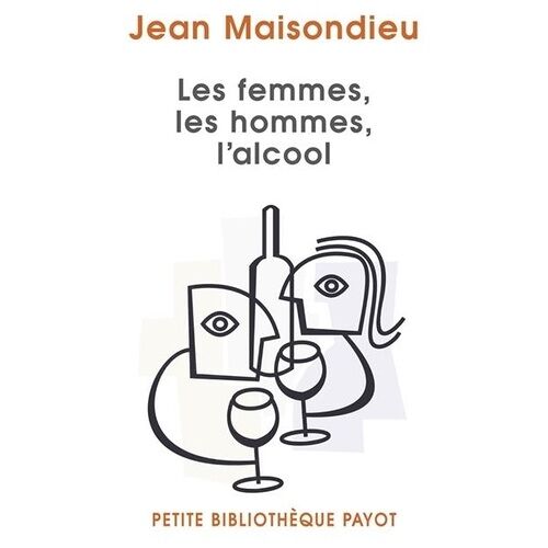 Les Femmes, Les Hommes, L'alcool