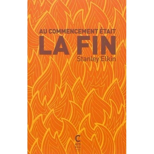 Au Commencement Était La Fin