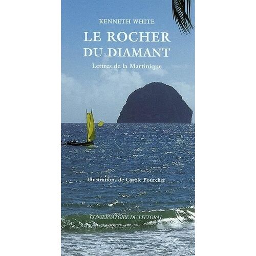 Le Rocher Du Diamant - Lettres De La Martinique
