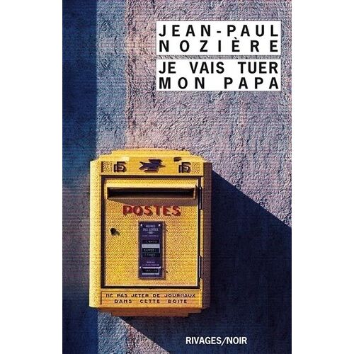 Je Vais Tuer Mon Papa