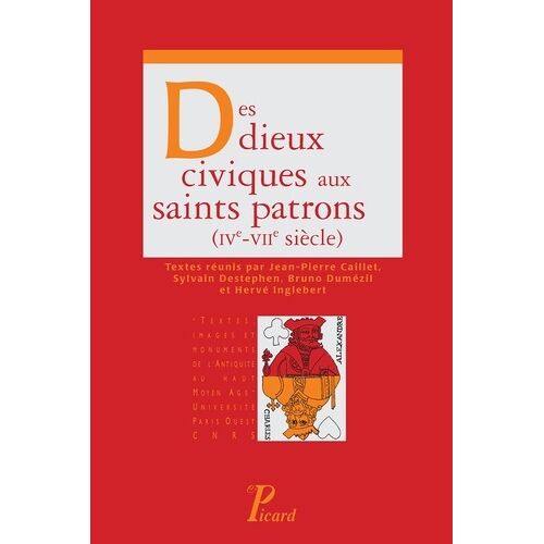 Des Dieux Civiques Aux Saints Patrons (Ive-Viie Siècle)