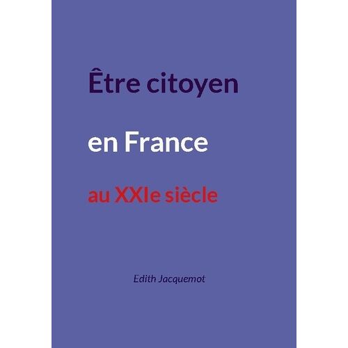Etre Citoyen En France Au Xxie Siècle