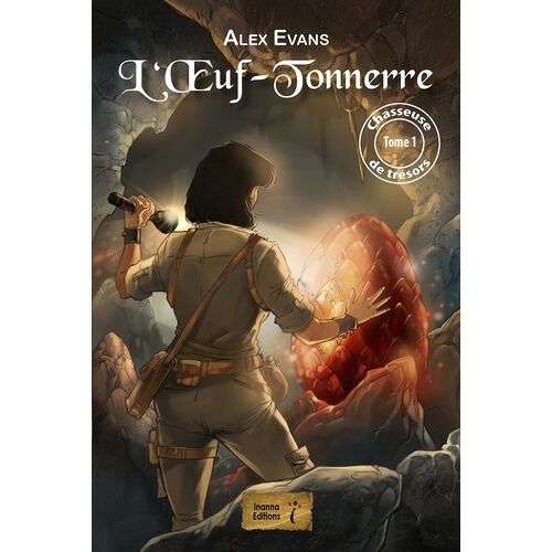 Chasseuse De Tresors : Tome 1 - L'a Uf-Tonnerre