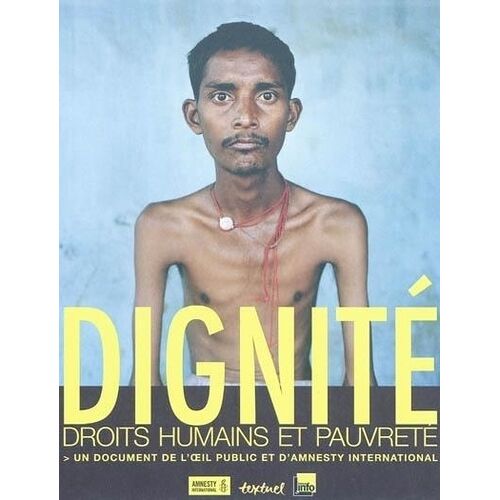 Dignité - Droits Humains Et Pauvreté, Un Document De L'oeil Public Et D'amnesty International