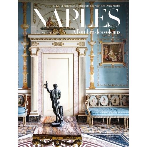 Naples - À L'ombre Des Volcans