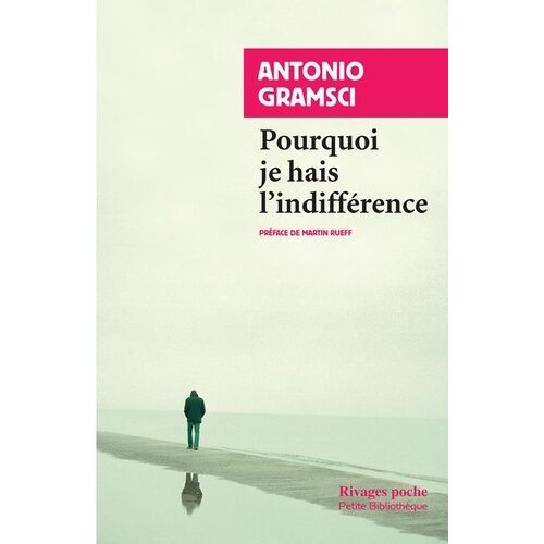 Pourquoi Je Hais L'indifférence