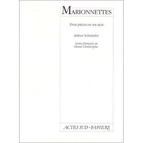 Marionnettes - Trois Pièces En Un Acte