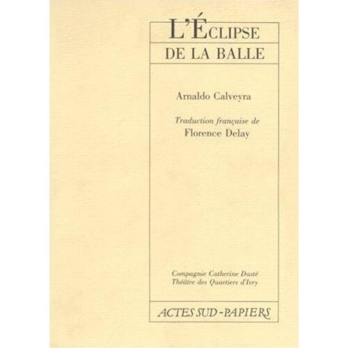 L'éclipse De La Balle - Ivry, Théâtre Des Quartiers, 24 Novembre 1987