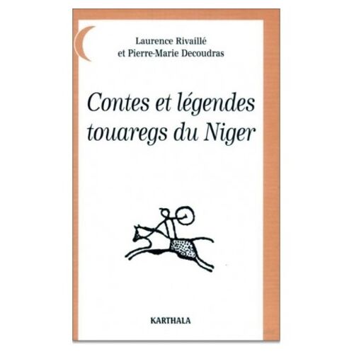 Contes Et Légendes Touaregs Du Niger