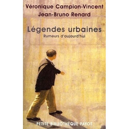 Legendes Urbaines - Rumeurs D'aujourd'hui