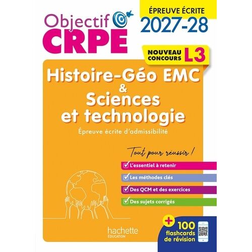 Objectif Crpe 2027-2028 - Histoire Géographie Emc, Sciences Et Technologie - Épreuve Écrite - L3