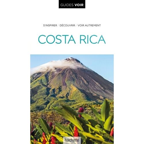 Guide Voir Costa Rica