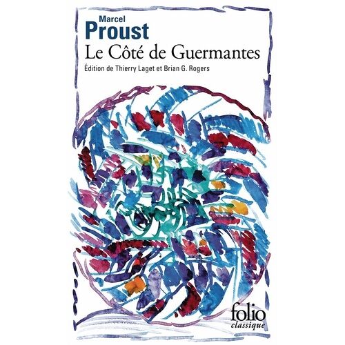 A La Recherche Du Temps Perdu - Tome 3 - Le Côté De Guermantes
