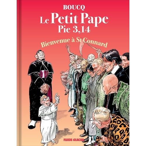 Le Petit Pape Pie 3,14 - 1 - Le Petit Pape Pie 3,14 - Bénit Les Séries Tome 03 Jacquette Ex Libris Exclusive