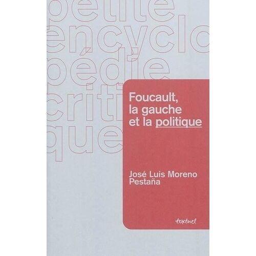 Foucault, La Gauche Et La Politique