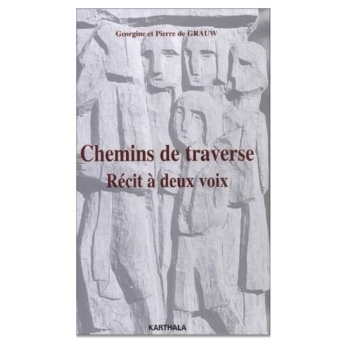 Chemins De Traverse - Recit A Deux Voix