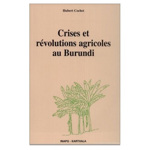 Crises Et Revolutions Agricoles Au Burundi