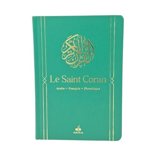 Le Saint Coran Et La Traduction En Langue Française Du Sens De Ses Versets Et La Transcription En Caractères Latins En Phonétique